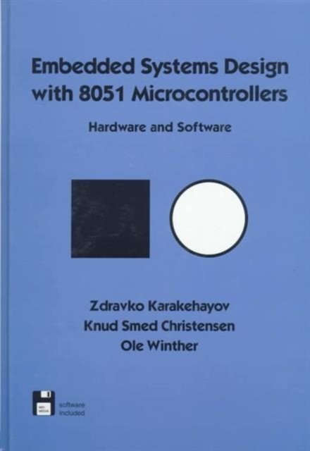 Embedded Systems Design with 8051 Microcontrollers : Hardware and Software, Hardback Book