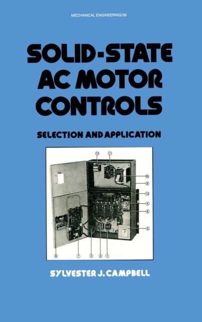 Solid-State AC Motor Controls : Selection and Application, Hardback Book
