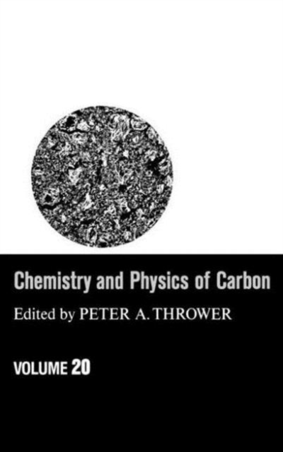 Chemistry & Physics of Carbon : Volume 20, Hardback Book