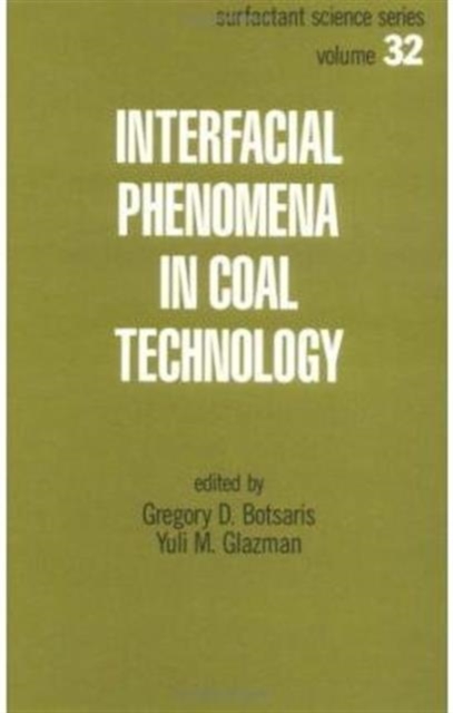 Interfacial Phenomena in Coal Technology, Hardback Book