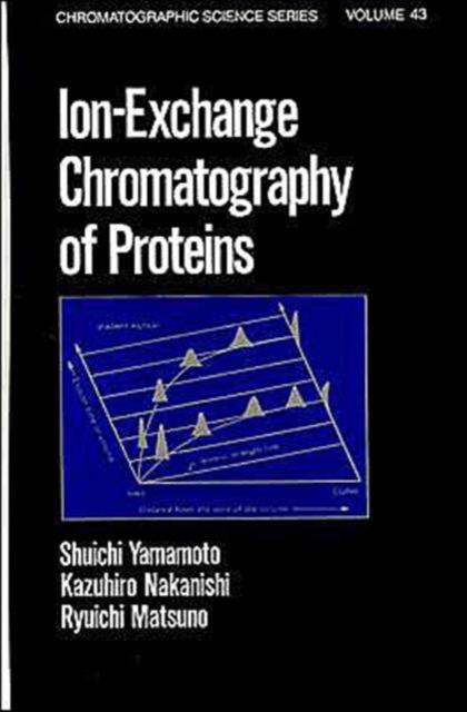 Ion-Exchange Chromatography of Proteins, Hardback Book