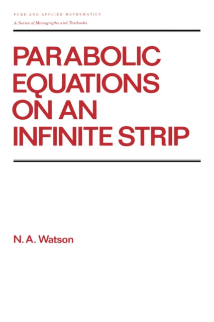 Parabolic Equations on an Infinite Strip, Hardback Book