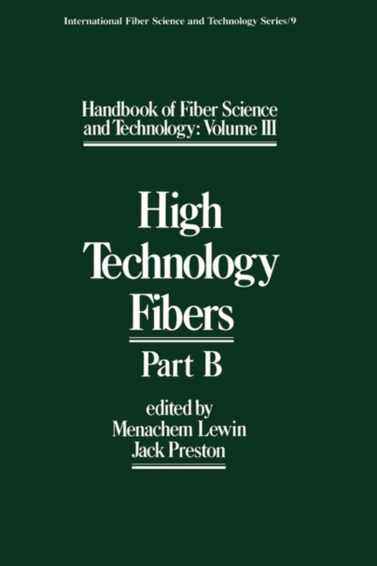 Handbook of Fiber Science and Technology Volume 2 : High Technology Fibers: Part B, Hardback Book