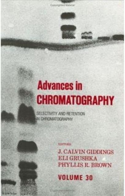 Advances in Chromatography : Volume 30, Hardback Book