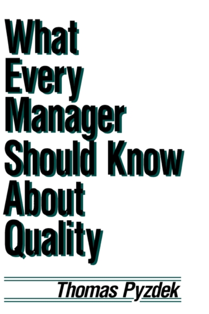 What Every Manager Should Know about Quality, Hardback Book