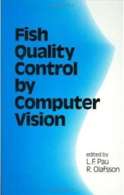 Fish Quality Control by Computer Vision, Hardback Book