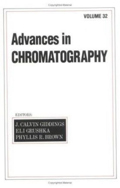 Advances in Chromatography : Volume 32, Hardback Book