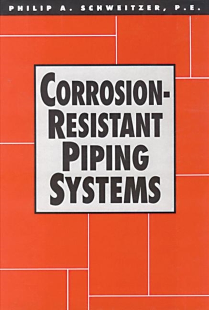 Corrosion-Resistant Piping Systems, Hardback Book