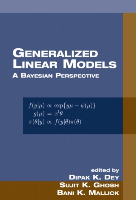 Generalized Linear Models : A Bayesian Perspective, Hardback Book