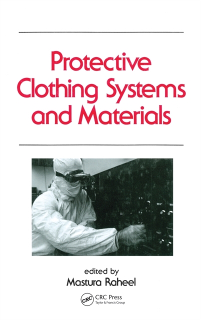 Protective Clothing Systems and Materials, Hardback Book