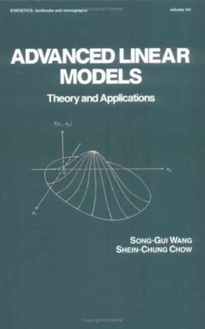 Advanced Linear Models : Theory and Applications, Hardback Book