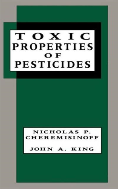 Toxic Properties of Pesticides, Hardback Book