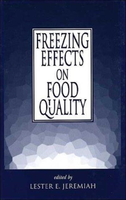Freezing Effects on Food Quality, Hardback Book