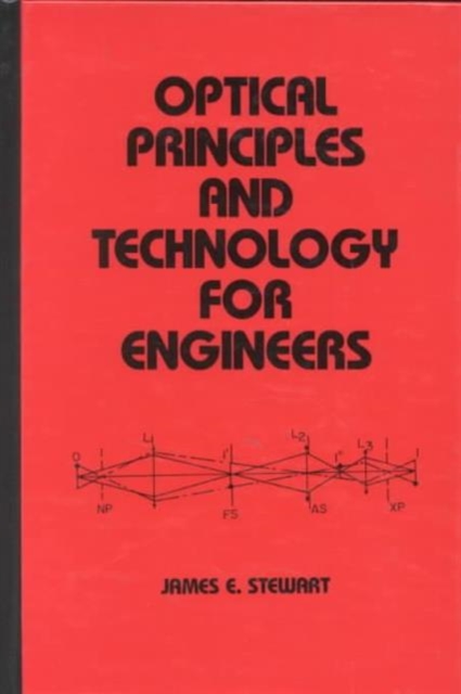 Optical Principles and Technology for Engineers, Hardback Book