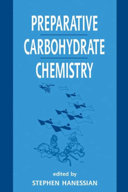 Preparative Carbohydrate Chemistry, Hardback Book