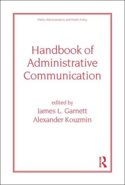 Handbook of Administrative Communication, Hardback Book
