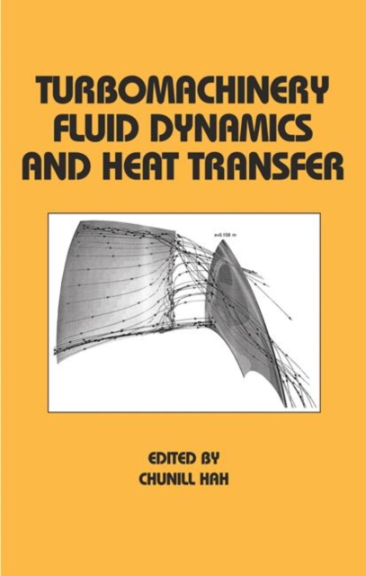 Turbomachinery Fluid Dynamics and Heat Transfer, Hardback Book