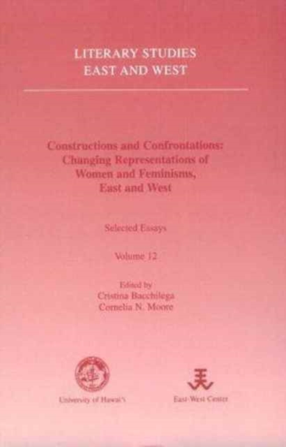 Constructions and Confrontations : Changing Representations of Women and Feminisms East and West, Paperback / softback Book