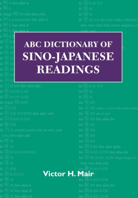 ABC Dictionary of Sino-Japanese Readings, Hardback Book