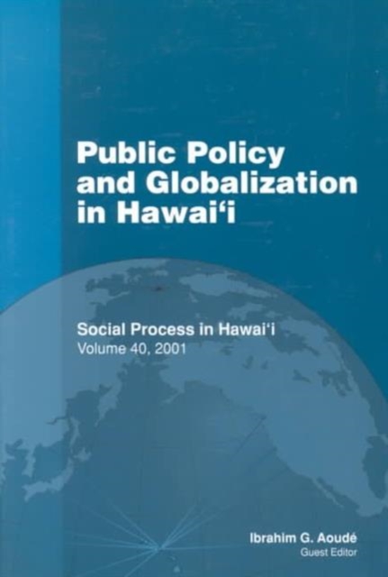 Public Policy and Globalization in Hawaii, Paperback / softback Book