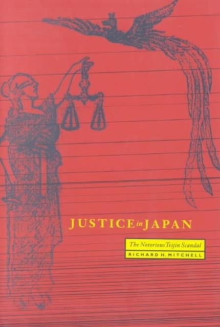 Justice in Japan : The Notorious Teijin Scandal, Hardback Book