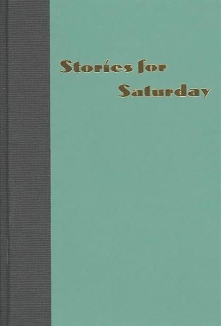 Stories for Saturday : Twentieth-century Chinese Popular Fiction, Hardback Book