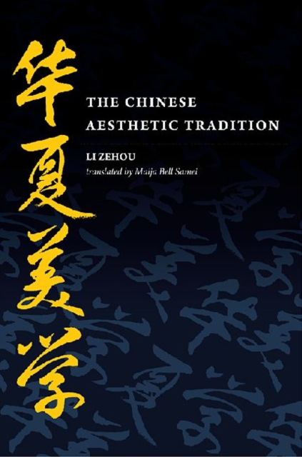 The Chinese Aesthetic Tradition, Hardback Book