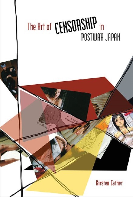 The Art of Censorship in Postwar Japan, Hardback Book