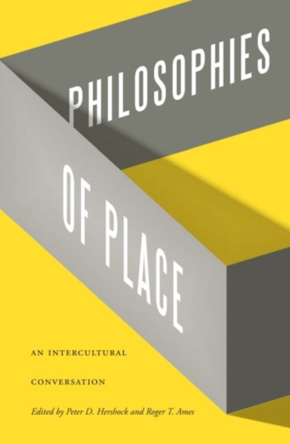 Philosophies of Place : An Intercultural Conversation, Hardback Book