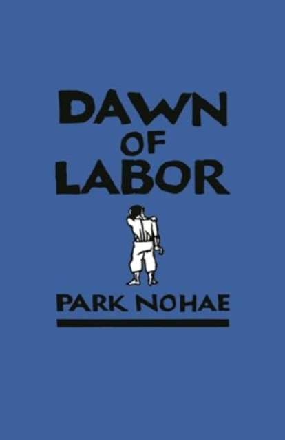 Dawn of Labor, Paperback / softback Book