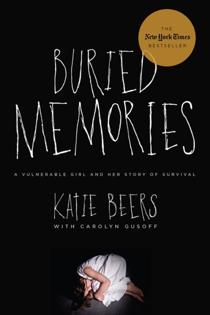 Buried Memories : My Story: Updated Edition, EPUB eBook