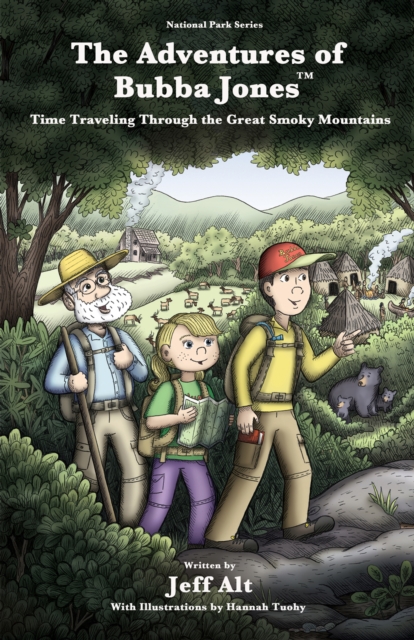 The Adventures of Bubba Jones : Time Traveling Through the Great Smoky Mountains, EPUB eBook