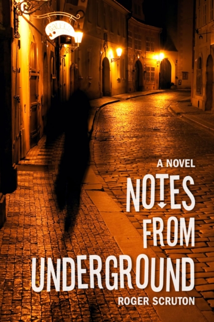 Notes from Underground, Hardback Book
