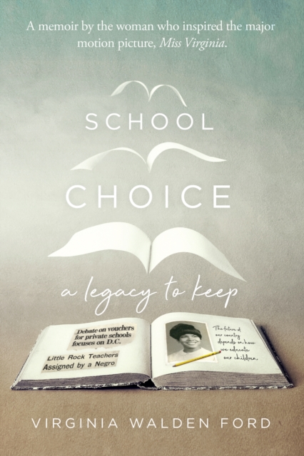 School Choice : A Legacy to Keep, EPUB eBook