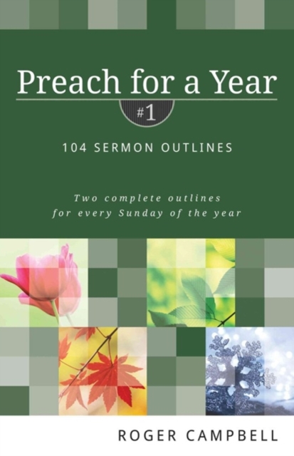 Preach for a Year - 104 Sermon Outlines, Paperback / softback Book