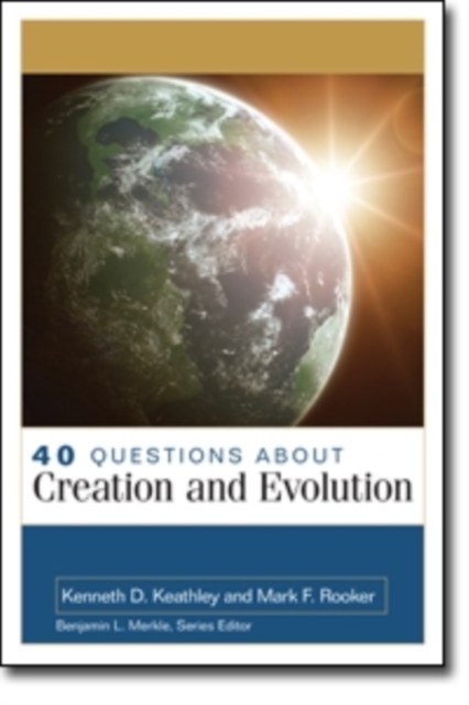 40 Questions About Creation and Evolution, Paperback / softback Book