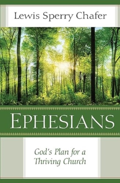Ephesians : God's Plan for a Thriving Church, Paperback / softback Book