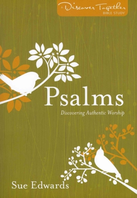 Psalms - Discovering Authentic Worship, Paperback / softback Book