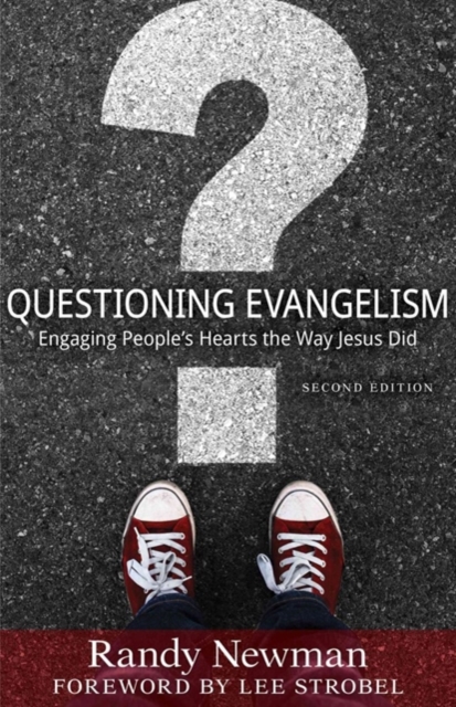 Questioning Evangelism - Engaging People`s Hearts the Way Jesus Did, Paperback / softback Book