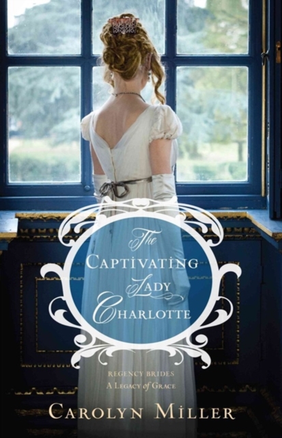The Captivating Lady Charlotte, Paperback / softback Book