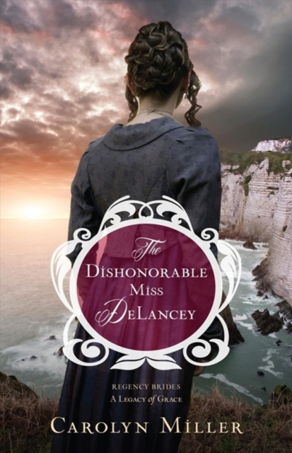 The Dishonorable Miss DeLancey, Paperback / softback Book