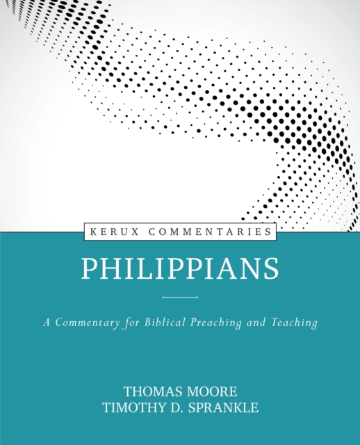 Philippians – A Commentary for Biblical Preaching and Teaching, Hardback Book
