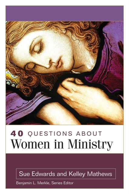 40 Questions About Women in Ministry, EPUB eBook