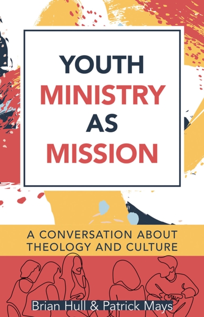 Youth Ministry as Mission, EPUB eBook