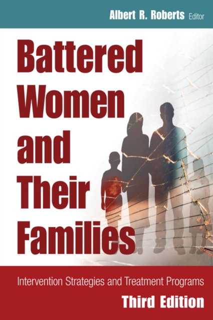 Battered Women and Their Families : Intervention Strategies and Treatment Programs, Third Edition, PDF eBook