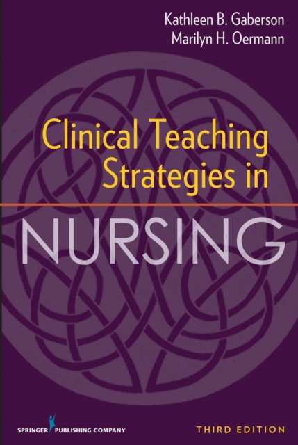 Clinical Teaching Strategies in Nursing, Third Edition, EPUB eBook