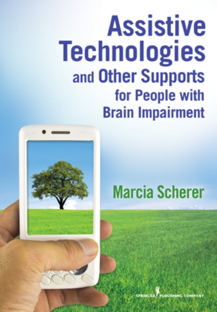 Assistive Technologies and Other Supports for People with Brain Impairment, Paperback / softback Book