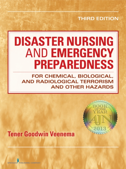 Disaster Nursing and Emergency Preparedness for Chemical, Biological, and Radiological Terrorism and Other Hazards, EPUB eBook