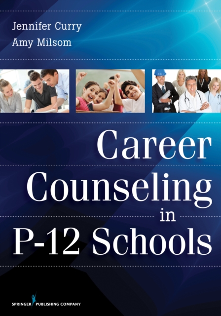 Career Counseling in P-12 Schools, EPUB eBook