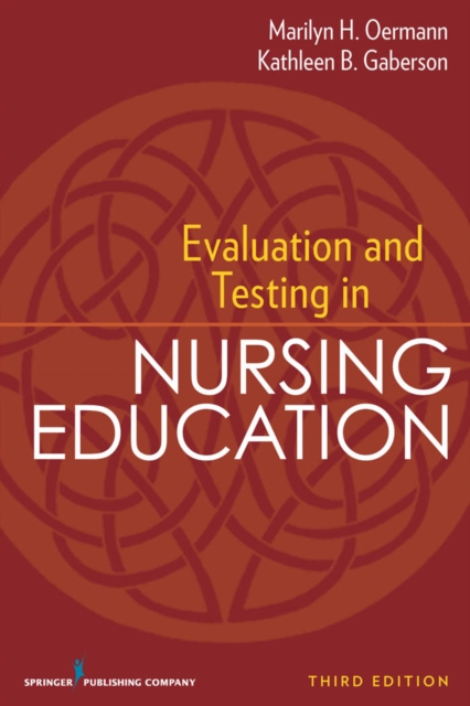 Evaluation and Testing in Nursing Education : Third Edition, EPUB eBook